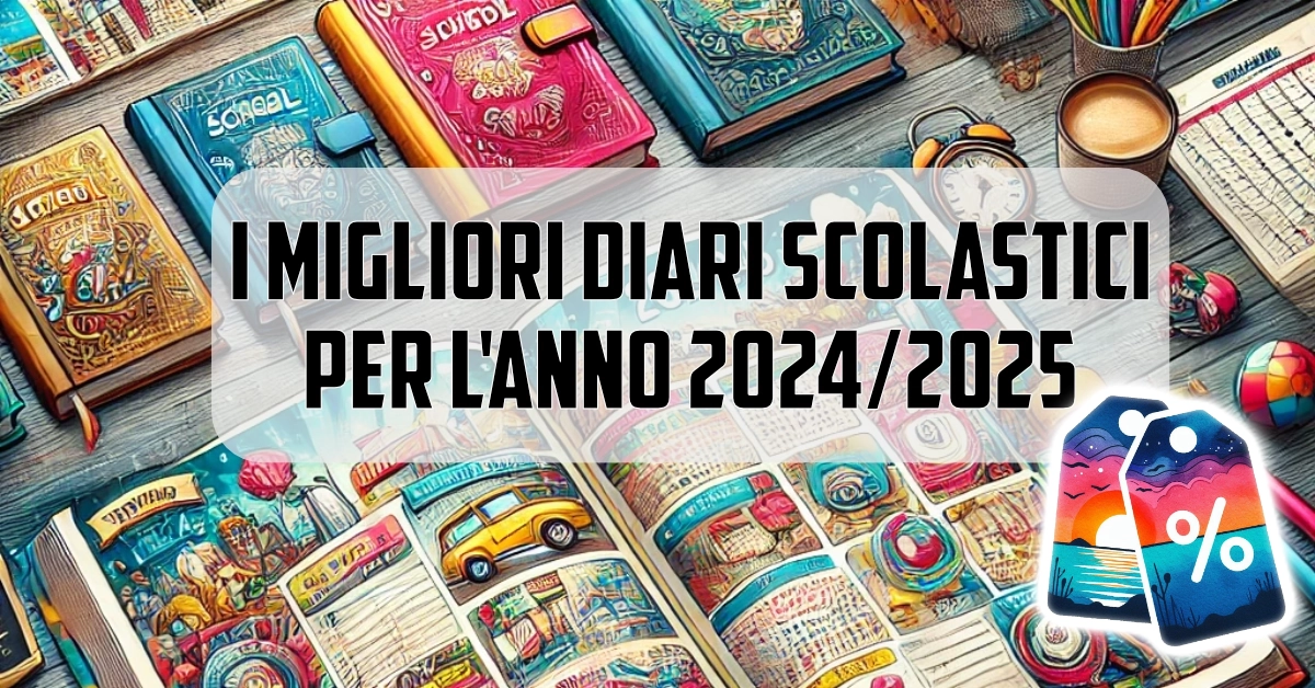 I Migliori Diari Scolastici per l'Anno 2024/2025